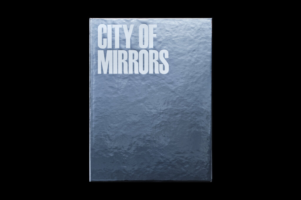 City of Mirrors a photobook designed by FAY.